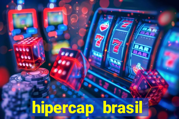 hipercap brasil como funciona